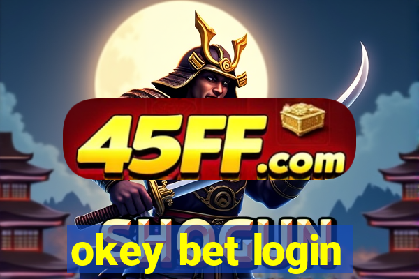okey bet login